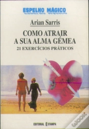 Capa do artigo Como Atrair a Sua Alma Gémea - 21 Exercícios Práticos