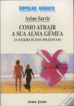 Capa do artigo Como Atrair a Sua Alma Gémea - 21 Exercícios Práticos