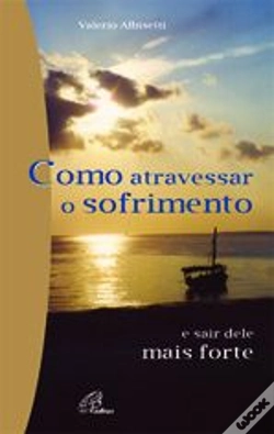 Capa do artigo Como Atravessar o Sofrimento