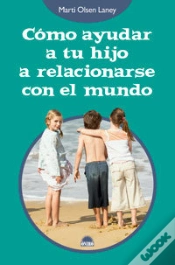 Capa do artigo Cómo Ayudar A Tu Hijo A Relacionarse Con El Mundo
