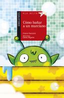 Cómo Bañar A Un Marciano