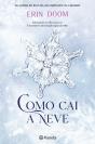 Como Cai a Neve - Preview