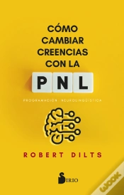 Capa do artigo Cómo Cambiar Creencias Con Pnl