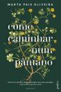 Como Caminhar Num Pântano - Preview