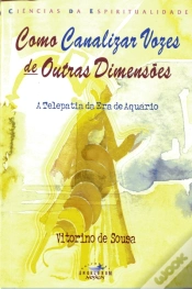 Capa do artigo Como Canalizar Vozes de Outras Dimensões