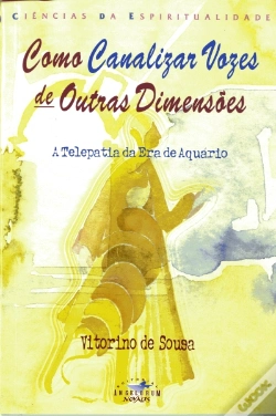 Capa do artigo Como Canalizar Vozes de Outras Dimensões