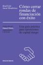 Cómo Cerrar Rondas De Financiación Con Éxito - Preview