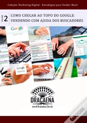 Capa do artigo Como Chegar Ao Topo Do Google