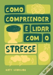 Capa do artigo Como Compreender e Lidar com o Stresse