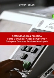 Capa do artigo Como Comunicar Ações De Governo?
