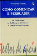 Como Comunicar e Persuadir