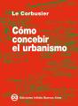 Cómo Concebir El Urbanismo - Preview