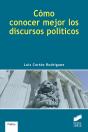 Cómo Conocer Mejor Los Discursos Políticos - Preview