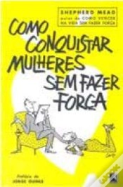 Capa do artigo Como Conquistar Mulheres Sem Fazer Força