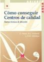 Cómo Conseguir Centros De Calidad: Nuevas Técnicas De Dirección - Preview