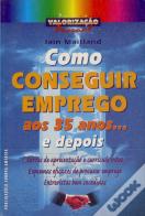 Como Conseguir Emprego aos 35 Anos... e Depois