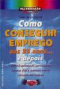 Como Conseguir Emprego aos 35 Anos... e Depois - Preview