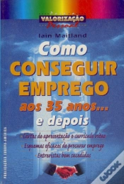 Capa do artigo Como Conseguir Emprego aos 35 Anos... e Depois