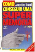 Como Conseguir uma Super Memória
