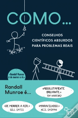Capa do artigo Como… Conselhos Científicos Absurdos para Problemas Reais