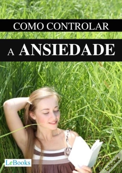 Capa do artigo Como Controlar A Ansiedade