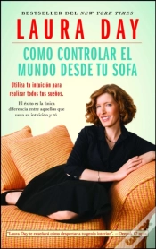 Capa do artigo Como Controlar El Mundo Desde Tu Sofa (How To Rule The Wrld From Your Couch): Utiliza Tu Intuicion Para Realizar Todos Tus Seunos