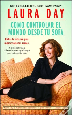Capa do artigo Como Controlar El Mundo Desde Tu Sofa (How To Rule The Wrld From Your Couch): Utiliza Tu Intuicion Para Realizar Todos Tus Seunos