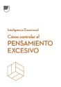 Cómo Controlar El Pensamiento Excesivo - Preview