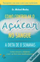 Como Controlar o Açúcar no Sangue
