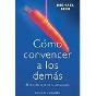 Cómo Convencer A Los Demás - Preview