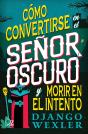 Como Convertirse En El Señor Oscuro Y Morir En El Intento - Preview