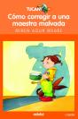 Cómo Corregir A Una Maestra Malvada - Preview