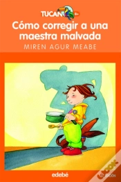 Capa do artigo Cómo Corregir A Una Maestra Malvada