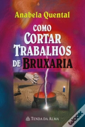 Capa do artigo Como Cortar Trabalhos de Bruxaria