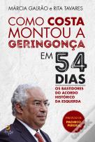 Como Costa Montou a Geringonça em 54 Dias