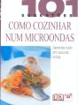 Como Cozinhar Num Microondas - Preview