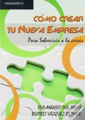 Capa do artigo Cómo Crear Tu Nueva Empresa. Para Sobrevivir A La Crisis