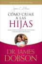 Cómo Criar A Las Hijas - Preview