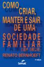 Como Criar, Manter E Sair De Uma Sociedade Familiar (Sem Brigar) - Preview