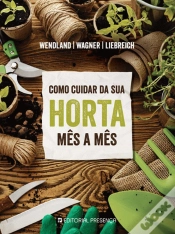 Capa do artigo Como Cuidar da Sua Horta Mês a Mês