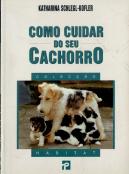 Como Cuidar Do Seu Cachorro