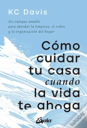 Capa do artigo Como Cuidar Tu Casa Cuando La Vida Te Ahoga