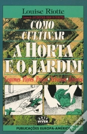 Capa do artigo Como Cultivar a Horta e o Jardim