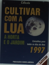 Como Cultivar com A Lua