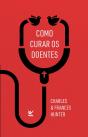 Como Curar Os Doentes - Preview