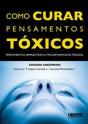 Como Curar Pensamentos Toxicos - Preview