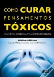 Capa do artigo Como Curar Pensamentos Toxicos