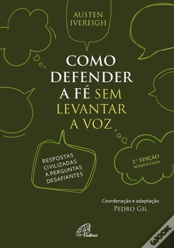 Capa do artigo Como Defender a Fé sem Levantar a Voz