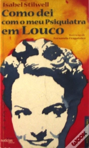 Capa do artigo Como Dei Com o Meu Psiquiatra em Louco