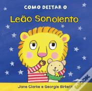 Como Deitar o Leão Sonolento